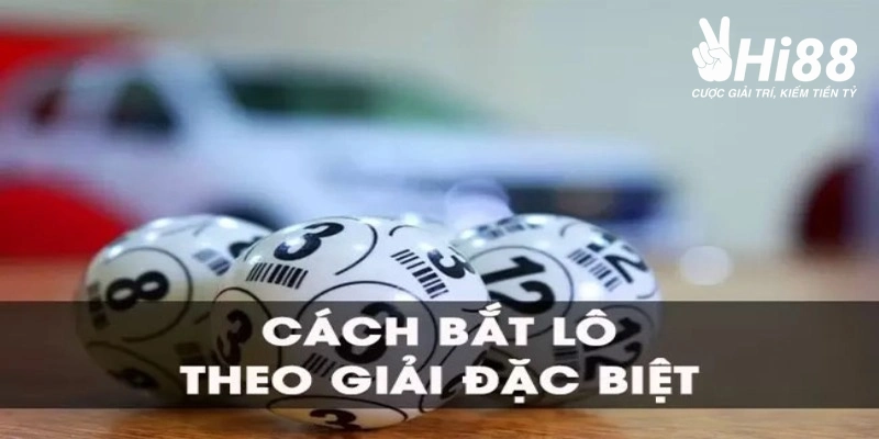 Cách ghi đề miền Bắc dựa vào giải đặc biệt